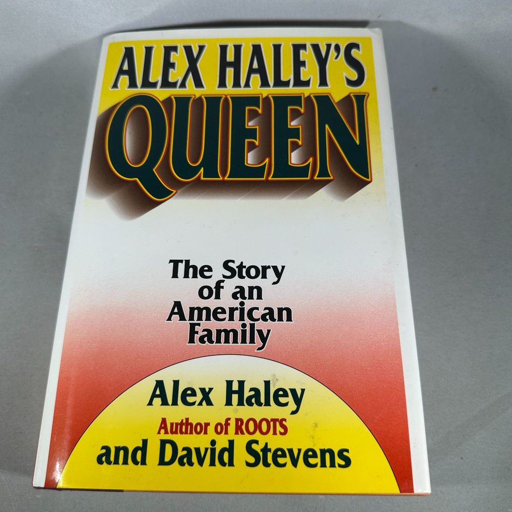 Alex Haley's Queen: the Story of an American Family by Alex Haley Hardcover Book